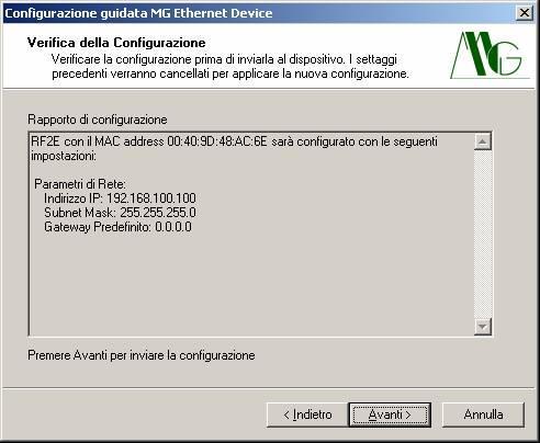 Figura 7: MG Device Wiz Verifica dei valori impostati La schermata in figura 7 riporta i parametri inseriti nella pagina precedente, premere Avanti per inviare la configurazione al