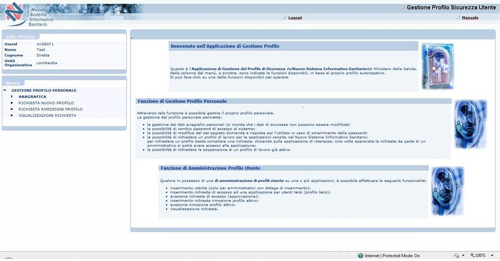 2.3. Abilitazione all uso dell applicazione Medicinali - Consumi Ospedalieri La funzione Gestione Profilo Utente consente a tutti gli utenti di NSIS di gestire i propri dati anagrafici e le richieste