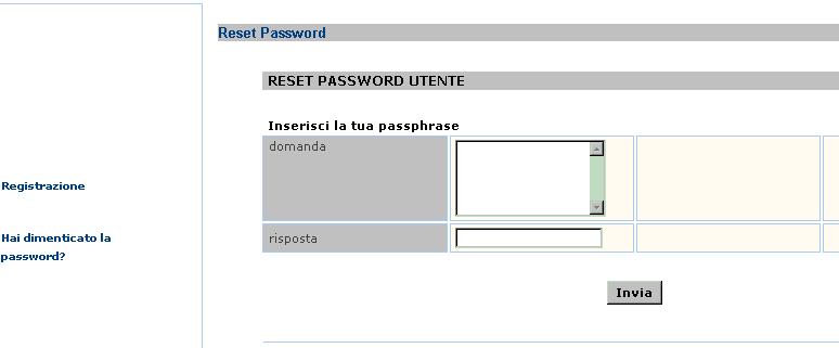 Selezionato il tasto Invia, il sistema in automatico invi a via e-mail, all indirizzo impostato durantevla registrazione, una nuova password per l Utente, che al primo accesso al sistema dovrà essere