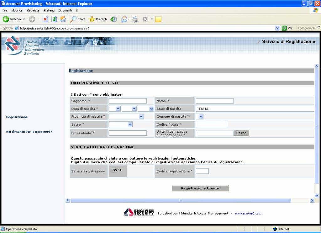 I campi proposti nella maschera di compilazione riguardano: Cognome: inserire il proprio cognome Nome: inserire il proprio nome Data di nascita: selezionare tramite i menu a tendina la propria data