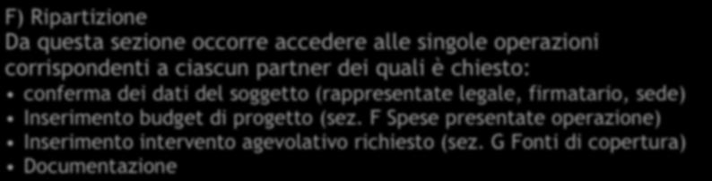 F) Ripartizione Da questa sezione occorre accedere alle singole operazioni