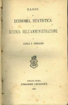 9.Gli studi di Carlo Francesco Ferraris sulla Statistica, 1880. Volume donato da Luzzatti.