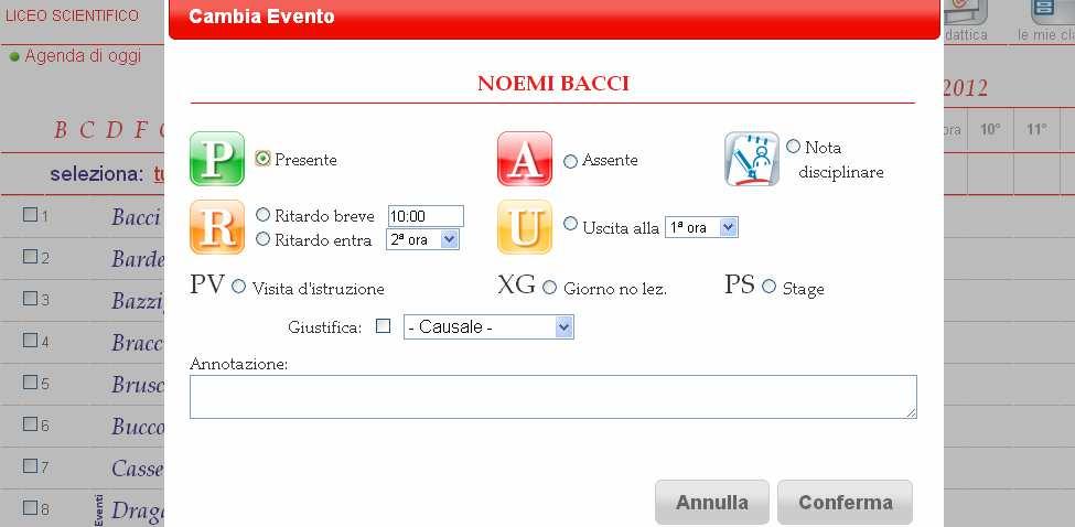 Uscita alla (2, 3, ora) - PV Visita d istruzione nb: anche per gli alunni che non vanno in gita! 2. Clik su Conferma Ritorna al Registro di Classe 3.