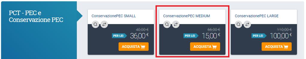 Procedura di acquisto Nella pagina di acquisto, accedere al listino ; in corrispondenza di Conservazione PEC MEDIUM