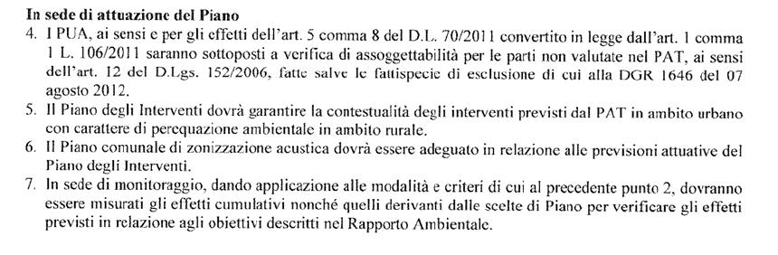 Parere n. 44 del 07 maggio 2013 della Commissione Regionale VAS inserito nell Allegato A alla suddetta DGRV 1351/2013 in merito alla necessità della Valutazione di Incidenza Il parere VAS n.