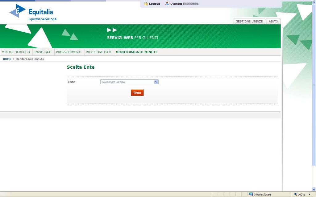 Figura 2: Monitoraggio Minute Scelta Ente Cliccando sul bottone Entra ed aver successivamente selezionato un ente, è possibile visualizzare la finestra di monitoraggio delle forniture ad esso