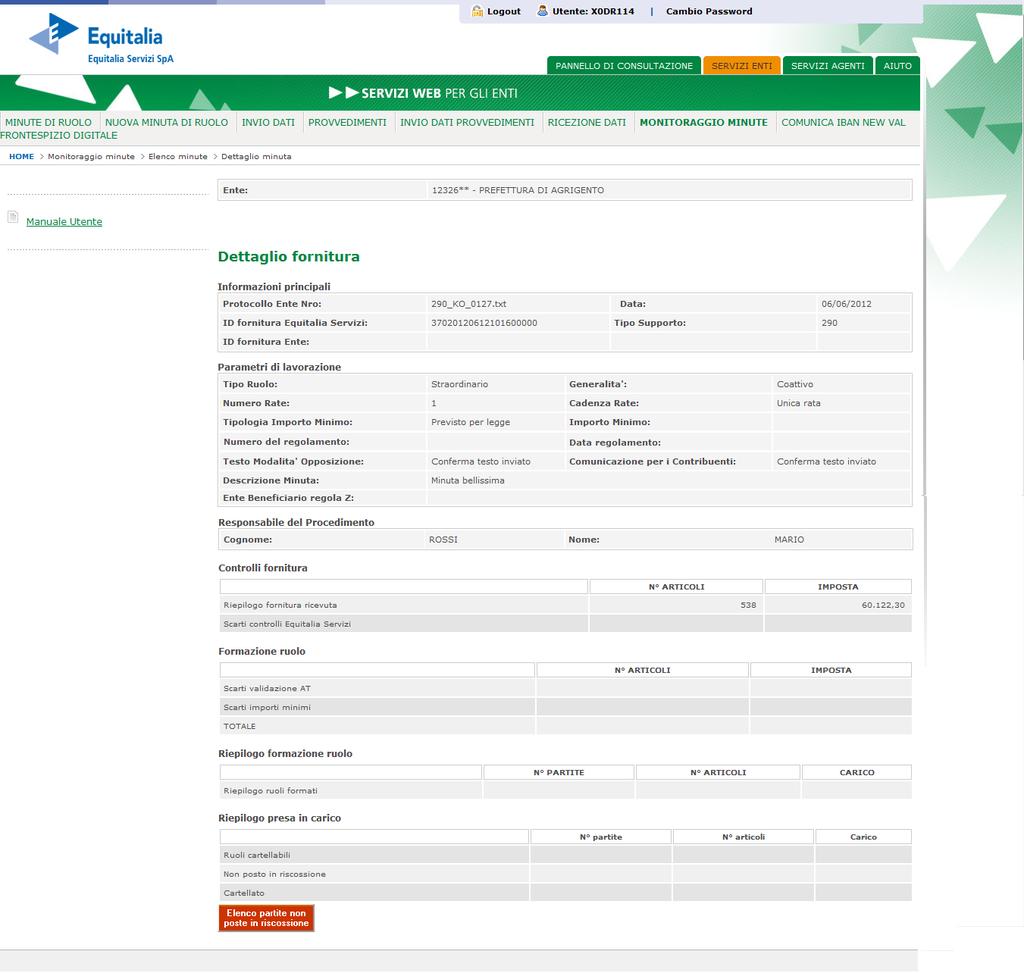 3.3 Dettaglio Fornitura La funzione permette di visualizzare il dettaglio delle informazioni relative alla fornitura desiderata: Informazioni principali Parametri di lavorazione Responsabile del