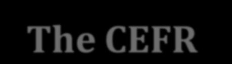 The CEFR levels are NOT holistic