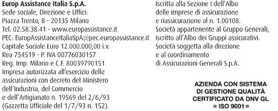 numero di tessera Europ Assistance o copia della stessa se in possesso dell Assicurato; una dichiarazione della Società di gestione aeroportuale o del vettore che attesti l avvenuta ritardata