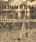 La storia di Erika / di Ruth Vander Zee ; illustrazioni di Roberto Innocenti Vander Zee, Ruth.