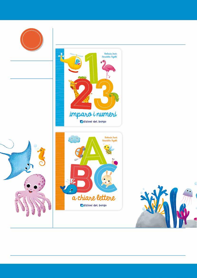 12,90 Collana Cose da bambini 123 imparo i numeri ABC a chiare lettere Due proposte per i piccoli che muovono i loro primi passi nel mondo dei numeri e delle parole.