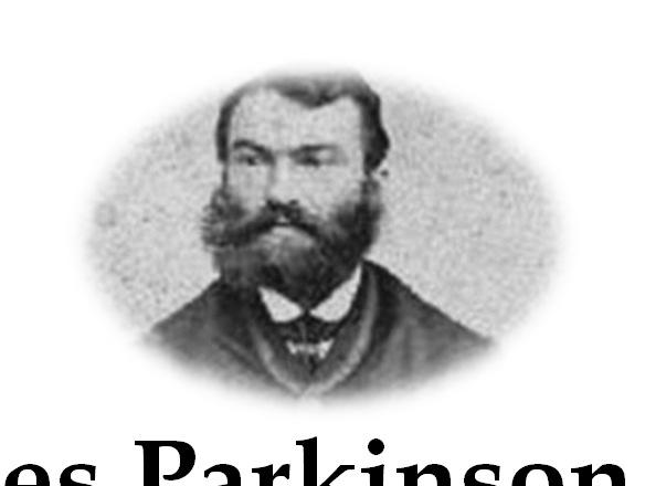 James Parkinson (1817) Paralisi agitante Disturbi nella postura Tremore involontario Disturbi della deambulazione
