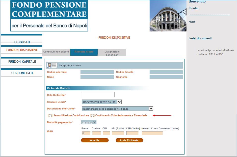 4.2.2 Riscatto per Altre Cause - Mantenimento della posizione nel Fondo: Sarà necessario scegliere se continuare la Contribuzione Volontaria o meno tramite gli