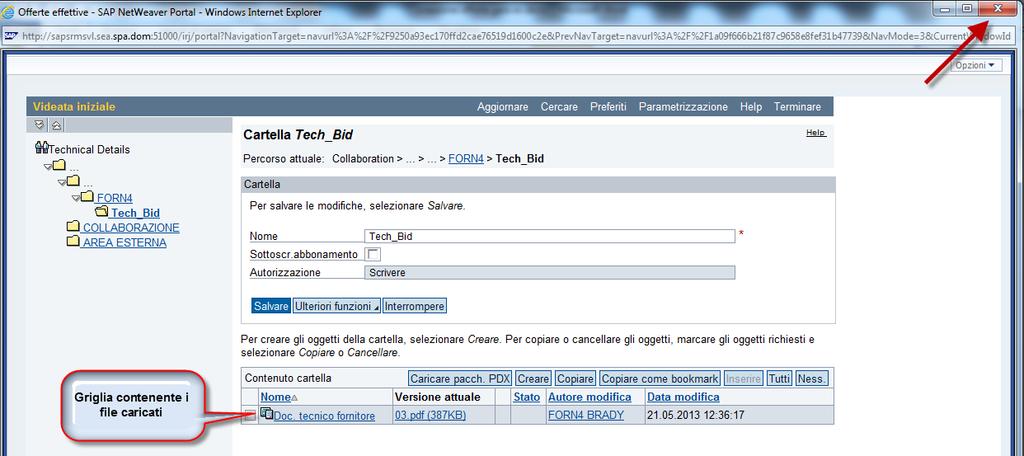 Una volta completato l inserimento dei documenti nell Offerta tecnica, chiudere