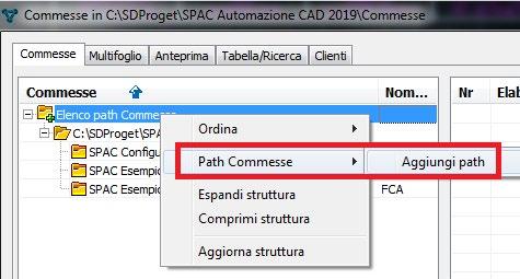 Gestione DataBase PLC 3 Gestione Commesse Utilizzo della finestra Gestione Commesse Passo 1: Modifica posizionamento Cartella Commesse e Cartella Librerie Durante l installazione di SPAC Automazione