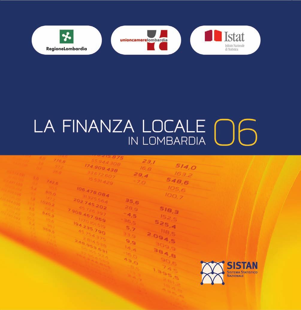 Regione Lombardia, Statistica e Osservatori Via F. Filzi 22, 20124 Milano, Italia tel. +39-02-6765.5128 fax +39-02-6765.5434 e-mail: statistica@regione.lombardia.