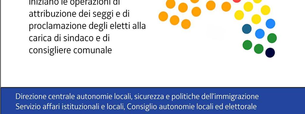 Tranne che nei Comuni con una sola sezione elettorale, dove è lo stesso Ufficio di sezione a compiere tali operazioni,