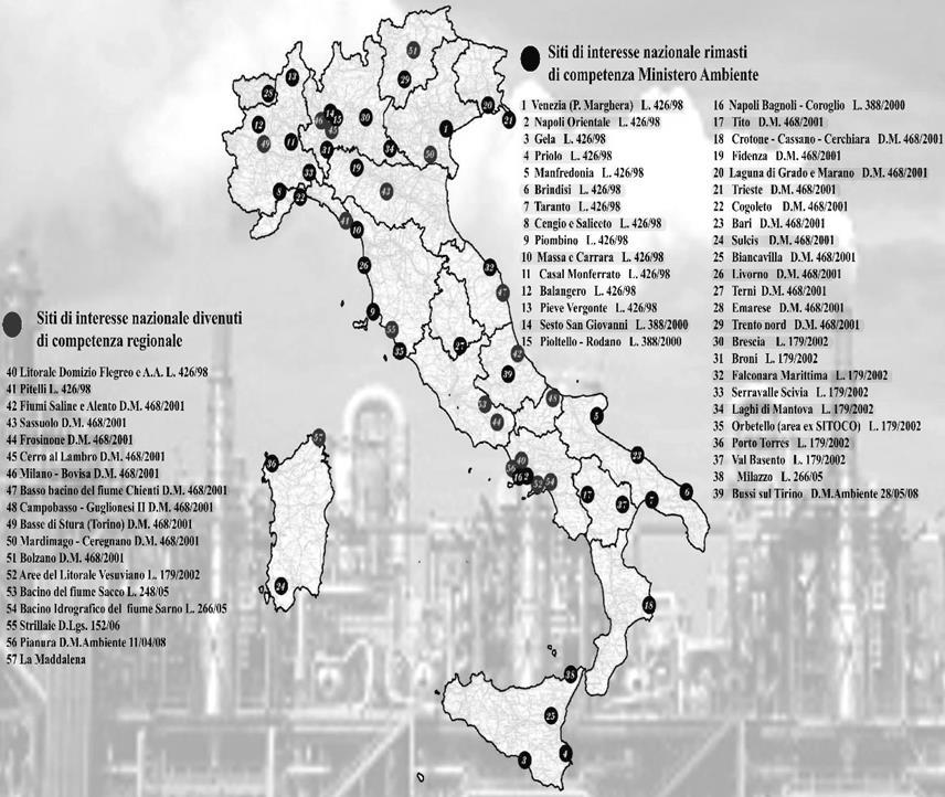 Contaminazione da organoclorurati in Italia SITI DI INTERESSE NAZIONALE-SIN "aree contaminate, particolarmente estese, classificate quali pericolose e pertanto bisognose