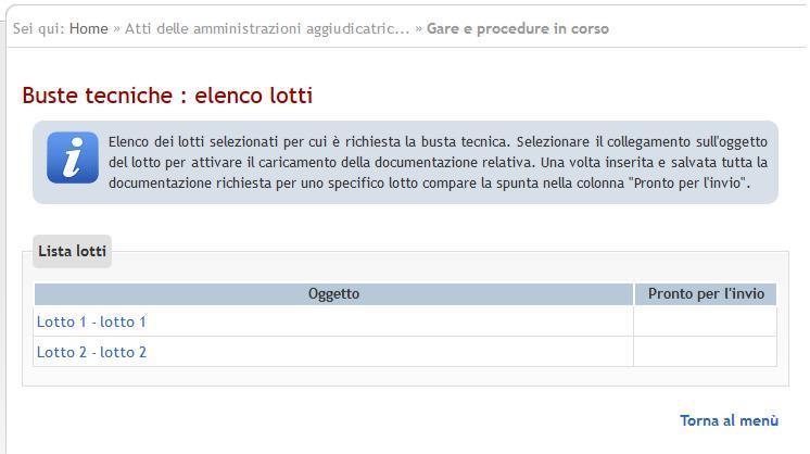 Cliccando su Busta tecnica la piattaforma telematica presenterà la pagina Documenti della Busta Tecnica, se trattasi di procedura a singolo lotto, altrimenti Buste tecniche: elenco lotti se trattasi