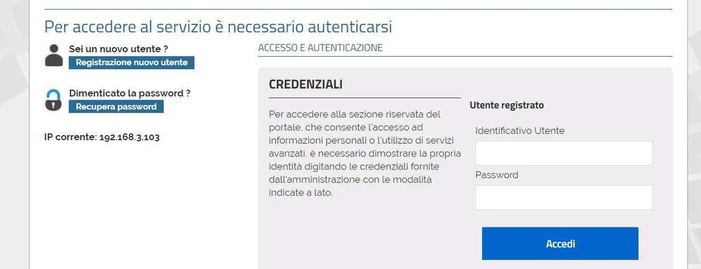 1. IDENTIFICAZIONE Al portale si accede dopo essersi identificati con una delle seguenti modalità: SPID ACCESSO CON CREDENZIALI PRESSO GLI UFFICI COMUNALI 1.1. Accesso con SPID (Sistema Pubblico di