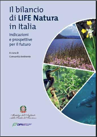 Presentazione del volume Il bilancio di LIFE Natura in Italia Indicazioni e prospettive per il futuro Stefano Picchi Comunità Ambiente comunitambiente@comunitambiente.