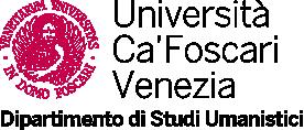 Università Ca Foscari Venezia Dipartimento di Studi Umanistici Palazzo Malcanton Marcorà Dorsoduro 3484/D, 30123 Venezia P.IVA 00816350276 - CF 80007720271 www.unive.it/dsu DECRETO N. 317/2019 Prot.
