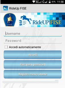 Funzioni RideUP FISE Registrazione La prima volta che si accede all APP è necessario effettuare l operazione di Registrazione.