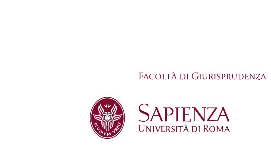 Università degli Studi di Roma LA SAPIENZA Facoltà di Giurisprudenza DISPOSIZIONE prot. n. 0000464 rep. n. 50/2016 del 24/11/2016 classif.