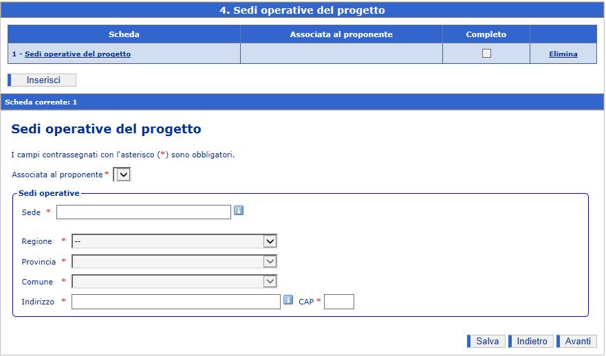 4. Sedi operative del progetto In questa scheda vanno inserite le sedi operative del progetto