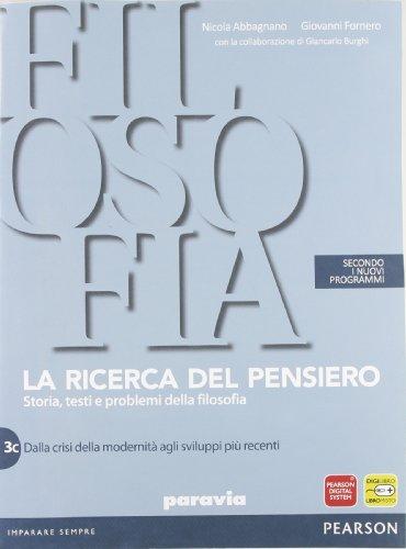 Ricerca del pensiero. Vol 3C: Dalla crisi della modernità agli sviluppi più recenti. Con Télécharger ou Lire en ligne Ricerca del pensiero.