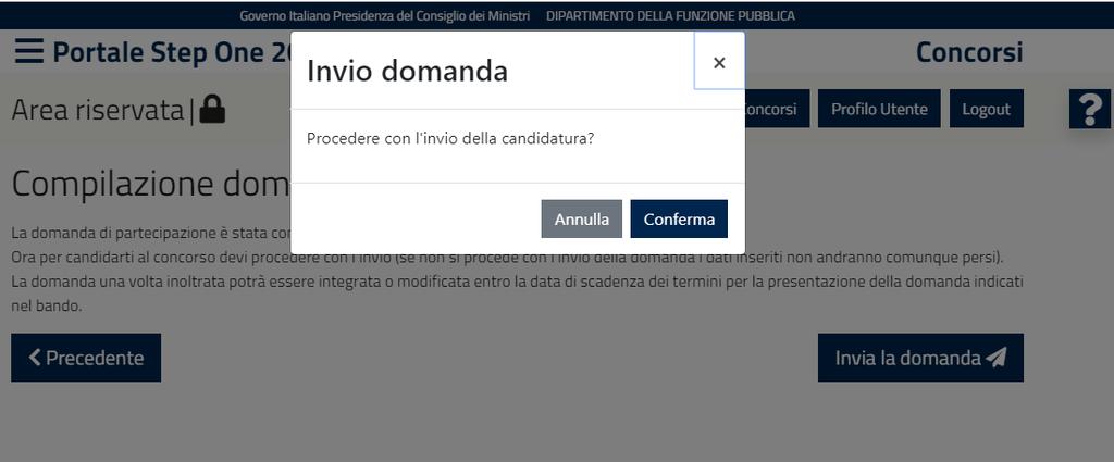 Attenzione: la domanda risulterà inviata solo dopo aver cliccato sul pulsante Invia la domanda e aver ricevuto il messaggio di conferma da parte