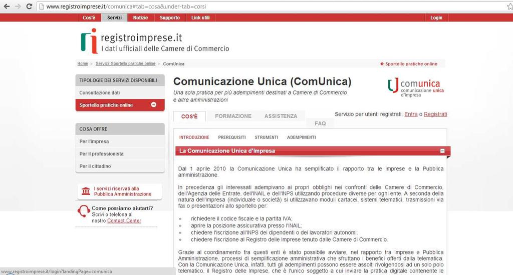 Indicazioni Operative Segue un esempio di compilazione nel sito registroimprese.it (utilizzando il sistema Comunica-Starweb) per un impresa già iscritta.