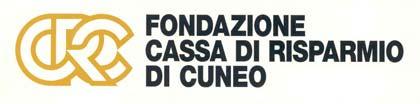 Bando per la Ricerca LA FONDAZIONE CASSA DI RISPARMIO DI CUNEO invita Dipartimenti Universitari, Enti Pubblici, Centri di Ricerca ed Enti Privati non a scopo di lucro