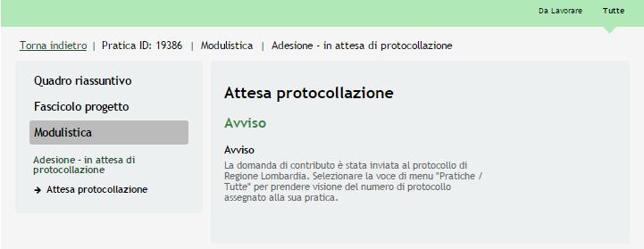 La domanda di contributo verrà inviata al protocollo di Regione Lombardia.