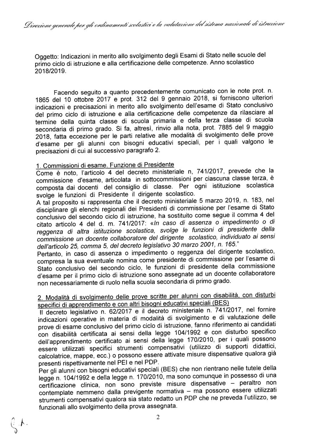 Oggetto: Indicazioni in merito allo svolgimento degli Esami di Stato nelle scuole del primo ciclo di istruzione e alla certificazione delle competenze. Anno scolastico 2018/2019.