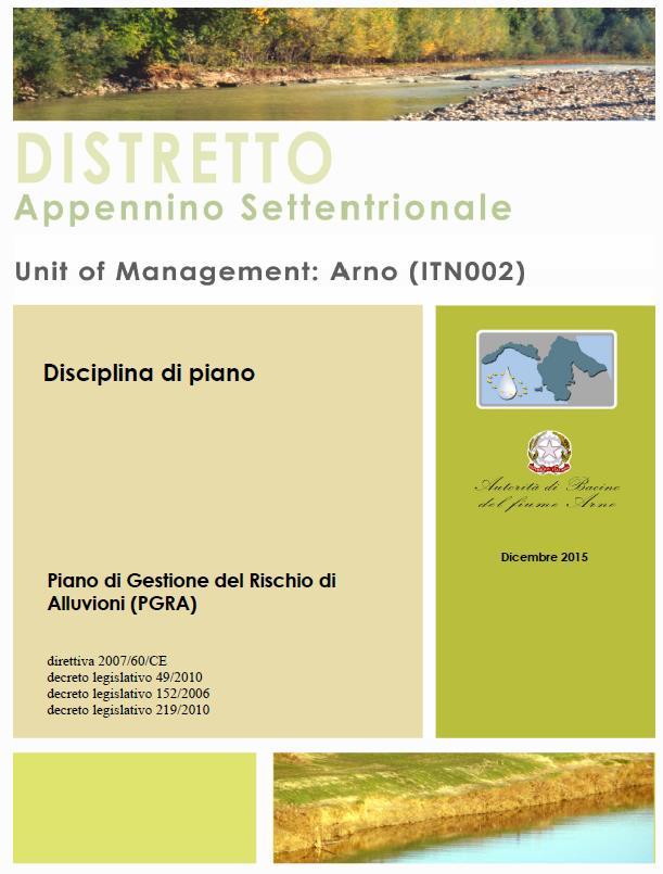 Il Piano di Gestione del Rischio di Alluvioni (PGRA) - La disciplina di piano Capo I- Finalità, natura, contenuti e articolazione del Piano Capo II- Pericolosità da alluvione e tutela dei corsi d