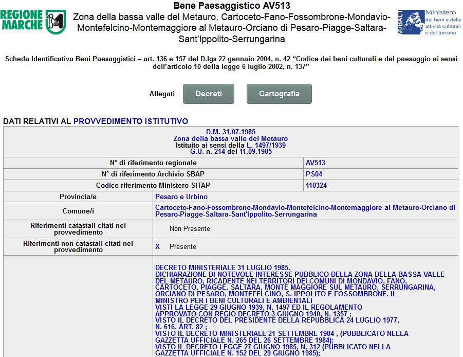 Ogni livello appartenente al gruppo dei Beni Paesaggistici interrogato fornisce differenti informazioni relative al bene. Interrogando il livello D.M.31.07.