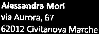 Curriculum Vitae Alessandra Mori via Aurora, 67 62012 Civitanova Marche (MC) alessandra.