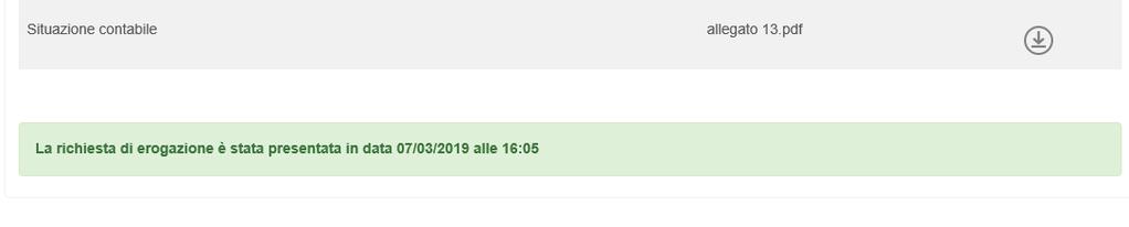 Figura 39 Richiesta erogazione inviata Dopo l invio, tornando nella sezione delle richieste, l utente visualizzerà il dettaglio della richiesta: la tipologia di SAL, lo stato della richiesta (nel