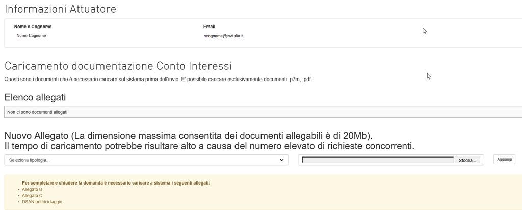 Figura 7 Pagina caricamento allegati Anche in questa sezione, il pulsante Invia sarà visibile solo dopo aver caricato tutti gli allegati obbligatori e, al momento dell invio, il sistema chiederà