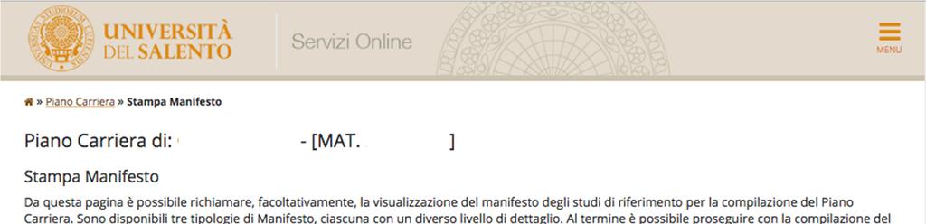 Attenzione: lo studente nella compilazione del piano dovrà attenersi a quanto previsto dall art. 3 del D.M.