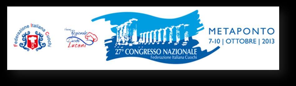 (MT) in Basilicata, si svolgerà il XVIII Congresso Nazionale della Federazione Italiana Cuochi.
