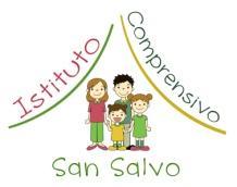 Ministero dell Istruzione dell Università e della Ricerca ISTITUTO COMPRENSIVO N.1 Infanzia, Primaria e Secondaria 1 Grado Via Scopelliti 66050 SAN SALVO (CH) - Tel. 0873/54147 Fa