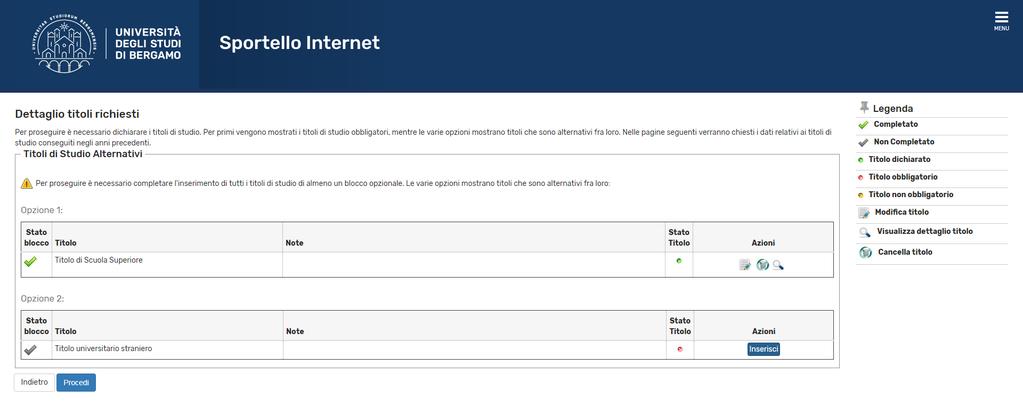 A questo punto è necessario inserire il proprio titolo di studio. Se sei già stato iscritto all Università degli Studi di Bergamo, i titoli saranno già visualizzabili.