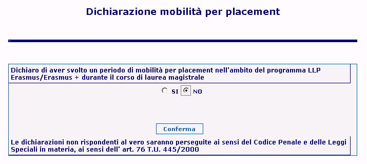 5) Dichiara se hai già effettuato una o più mobilità con l Erasmus