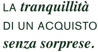 L obbiettivo è quello fornire all acquirente un prodotto di altissima qualità, con i pregi e la qualità