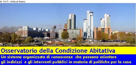 Divisione Edilizia Residenziale Pubblica Settore Bandi e Assegnazioni Ufficio Osservatorio della Condizione Abitativa Via Corte d Appello, 10 Torino Tel.