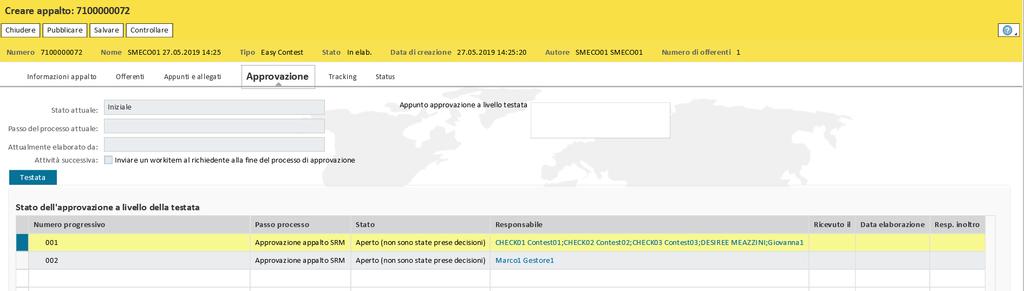 Creare l easy contest Approvazione Nella linguetta Approvazione, l utente può visualizzare gli step approvativi a cui è sottoposta la pubblicazione dell easy contest.