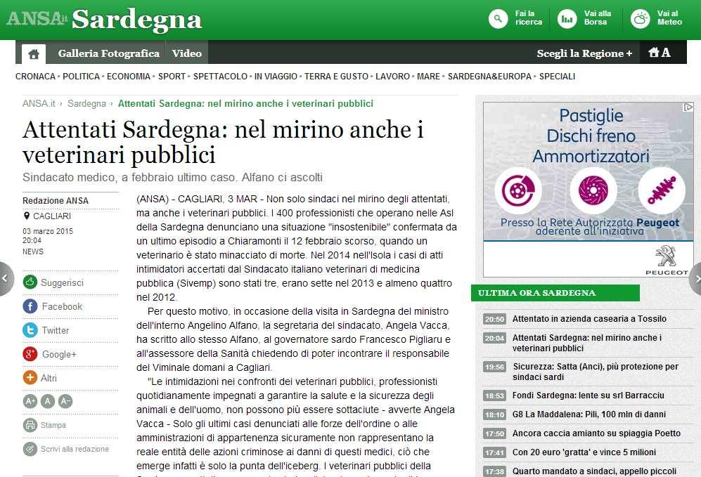 I 400 professionisti che operano nelle Asl della Sardegna denunciano una situazione "insostenibile" confermata da un ultimo episodio a Chiaramonti il 12 febbraio scorso, quando un veterinario è stato