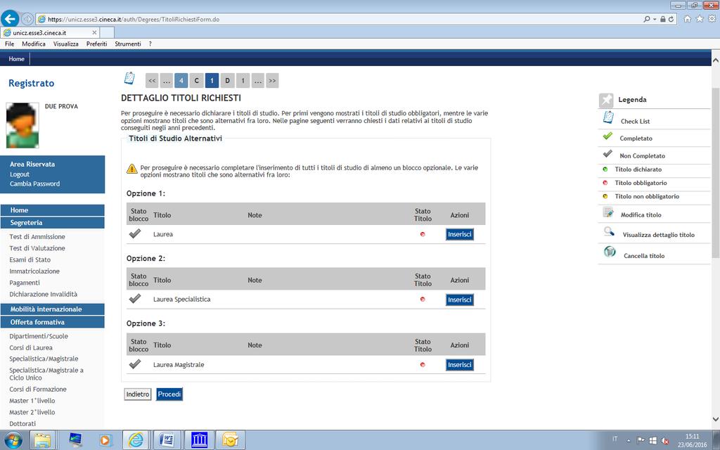 Prosegui nella compilazione inserendo in TITOLI RICHIESTI i dati relativi al Titolo di studio posseduto: se sei uno studente laureato dell Ateneo di Catanzaro